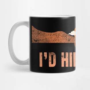 I'd Hike That Mug